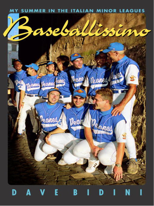Title details for Baseballissimo by Dave Bidini - Available